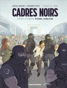 CADRES NOIRS - TOME 1