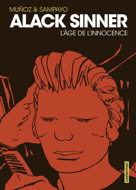 ALACK SINNER - L'INTEGRALE - T01 - L'AGE DE L'INNOCENCE