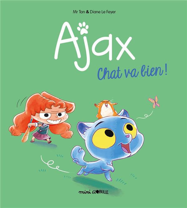 AJAX, TOME 01 - CHAT VA BIEN !