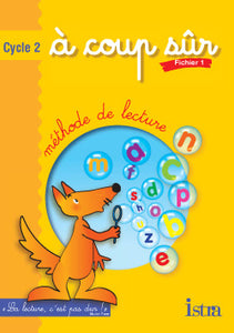 A COUP SUR CYCLE 2 - FICHIER DE L'ELEVE 1 - EDITION 2003