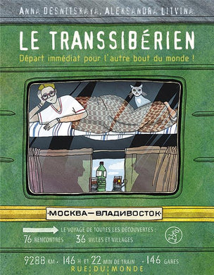 LE TRANSSIBERIEN - DEPART IMMEDIAT POUR L'AUTRE BOUT DU MOND