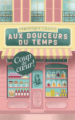 AUX DOUCEURS DU TEMPS