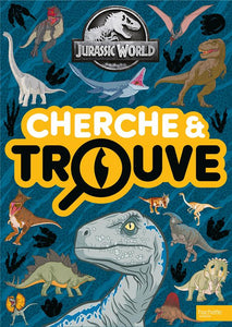 JURASSIC WORLD - CHERCHE ET TROUVE