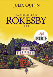 LA CHRONIQUE DES ROKESBY - TOMES 1 & 2