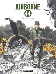 AIRBORNE 44 - T08 - SUR NOS RUINES