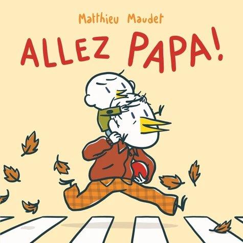ALLEZ, PAPA !