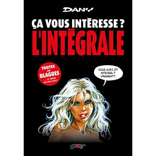 CA VOUS INTERESSE? L'INTEGRALE