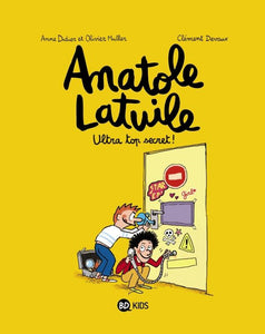 ANATOLE LATUILE, TOME 05 - ULTRA-TOP SECRET !