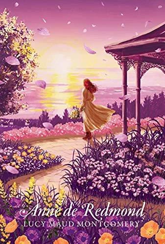 ANNE DE GREEN GABLES - ANNE DE REDMOND - NOUVELLE TRADUCTION D'ANNE QUITTE SON ILE