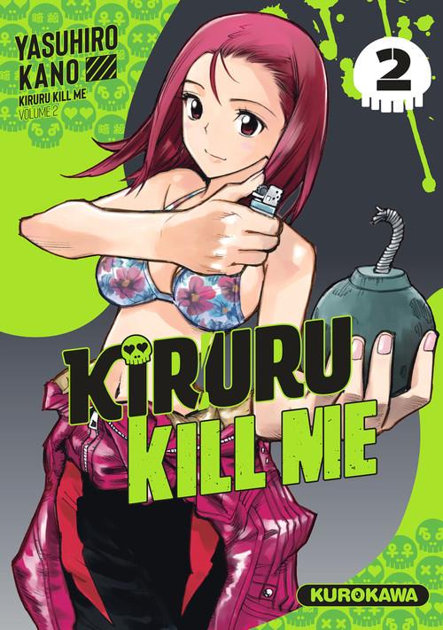 KIRURU KILL ME - TOME 2 - VOL02