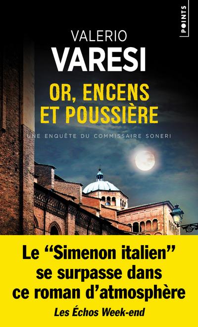 OR, ENCENS ET POUSSIERE - UNE ENQUETE DU COMMISSAIRE SONERI