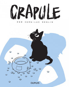CRAPULE - TOME 1 - CRAPULE