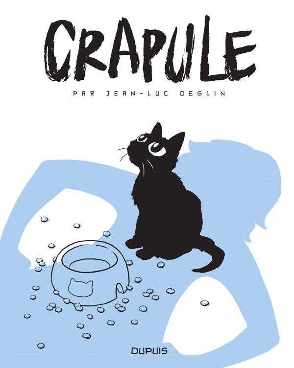 CRAPULE - TOME 1 - CRAPULE
