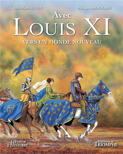 LOUIS XI, VERS UN MONDE NOUVEAU
