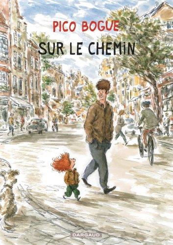 PICO BOGUE - TOME 13 - SUR LE CHEMIN