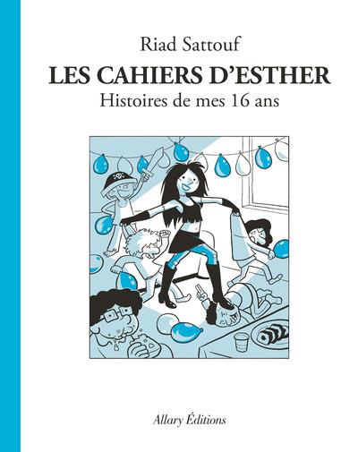 LES CAHIERS D'ESTHER - TOME 7 HISTOIRES DE MES 16 ANS - VOL07