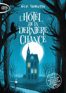 L'HOTEL DE LA DERNIERE CHANCE - TOME 1 - VOL01