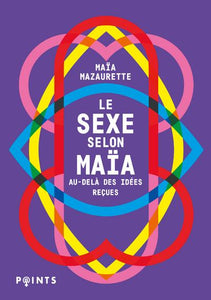 LE SEXE SELON MAIA. AU-DELA DES IDEES RECUES