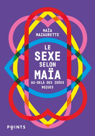 LE SEXE SELON MAIA. AU-DELA DES IDEES RECUES