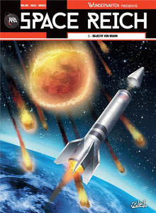 SPACE REICH T03 - OBJECTIF VON BRAUN
