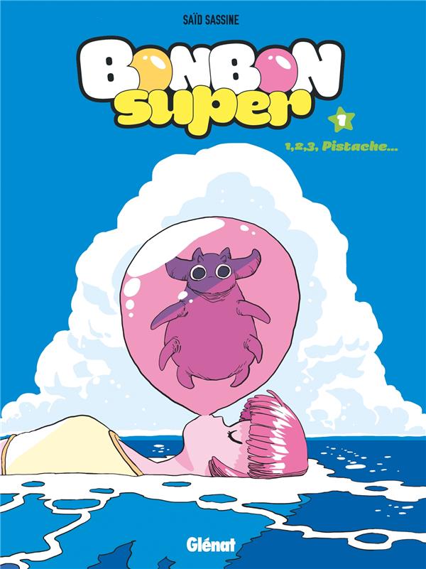 BONBON SUPER - TOME 01 - 1, 2, 3 PISTACHE
