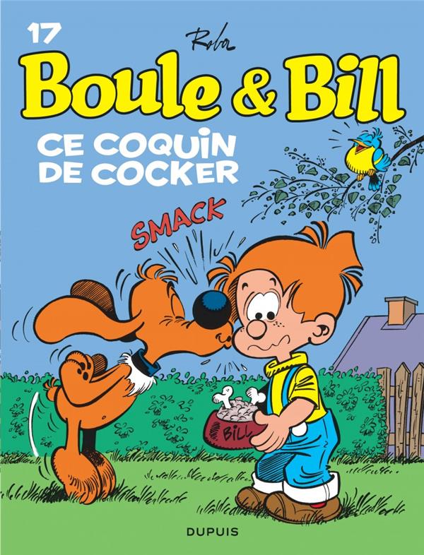 BOULE & BILL (DUPUIS) - BOULE ET BILL - TOME 17 - CE COQUIN DE COCKER