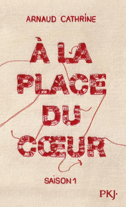 A LA PLACE DU COEUR - SAISON 1