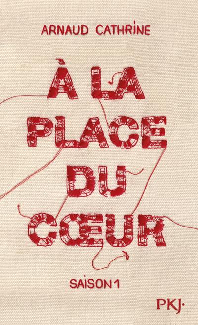 A LA PLACE DU COEUR - SAISON 1