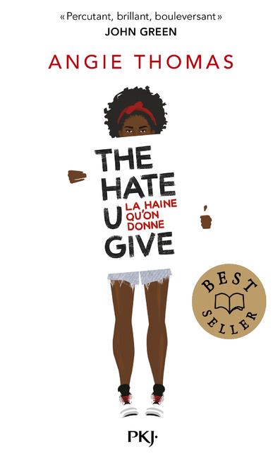 THE HATE U GIVE - LA HAINE QU'ON DONNE