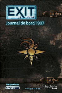 EXIT LE LIVRE : JOURNAL DE BORD 1907