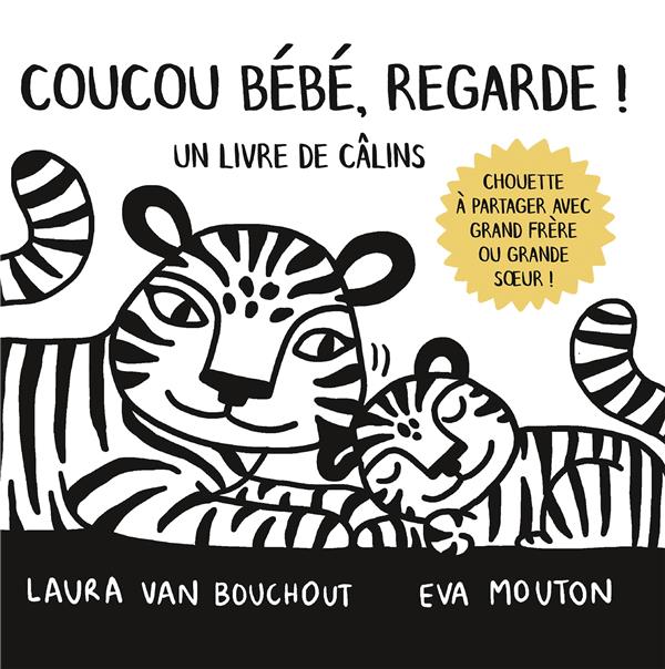 COUCOU BEBE ! - REGARDE ! UN LIVRE DE CALINS