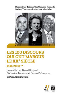 LES 100 DISCOURS QUI ONT MARQUE LE XXE SIECLE - TOME 2 1946-200 - VOL02