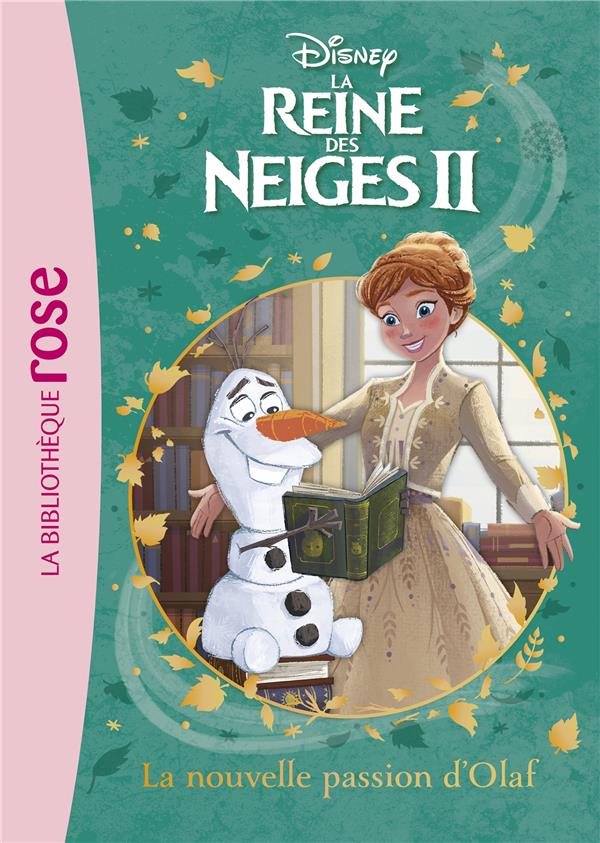 LA REINE DES NEIGES 2 - T03 - LA REINE DES NEIGES 2 03 - LA NOUVELLE PASSION D'OLAF