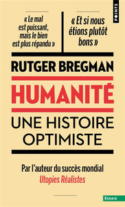 HUMANITE. UNE HISTOIRE OPTIMISTE