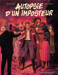 AUTOPSIE D'UN IMPOSTEUR - ONE-SHOT - AUTOPSIE D'UN IMPOSTEUR