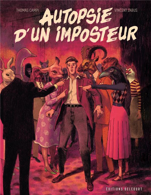 AUTOPSIE D'UN IMPOSTEUR - ONE-SHOT - AUTOPSIE D'UN IMPOSTEUR
