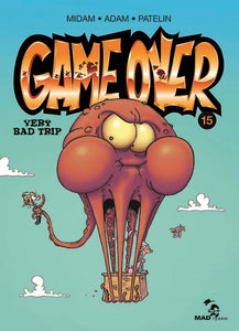 GAME OVER - TOME 15 - VERY BAD TRIP