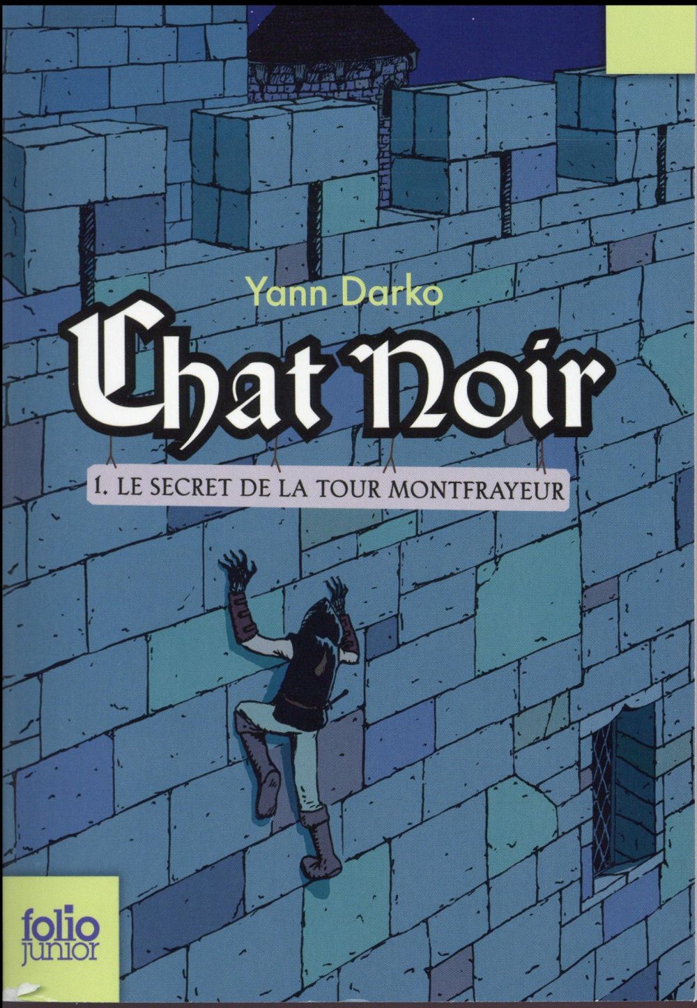 CHAT NOIR - VOL01 - LE SECRET DE LA TOUR MONTFRAYEUR