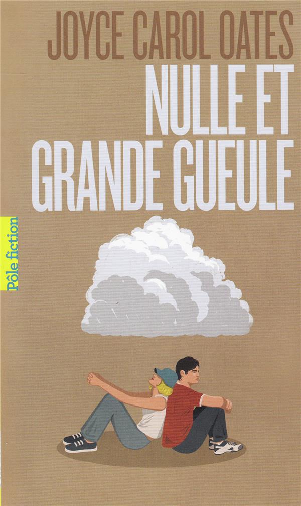 NULLE ET GRANDE GUEULE
