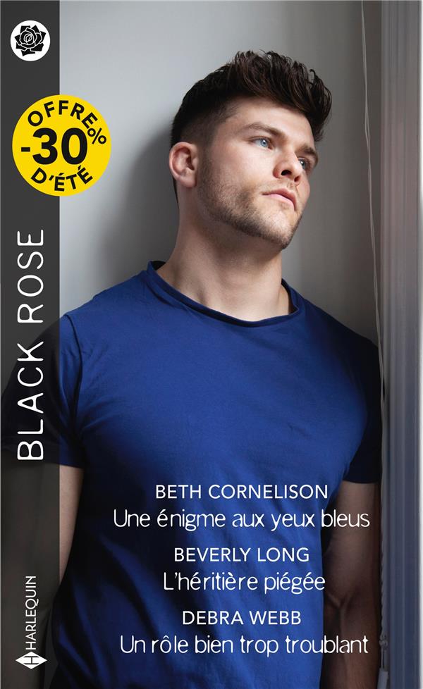 UNE ENIGME AUX YEUX BLEUS - L'HERITIERE PIEGEE - UN ROLE BIEN TROP TROUBLANT