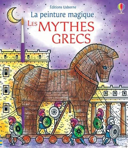 LES MYTHES GRECS - LA PEINTURE MAGIQUE