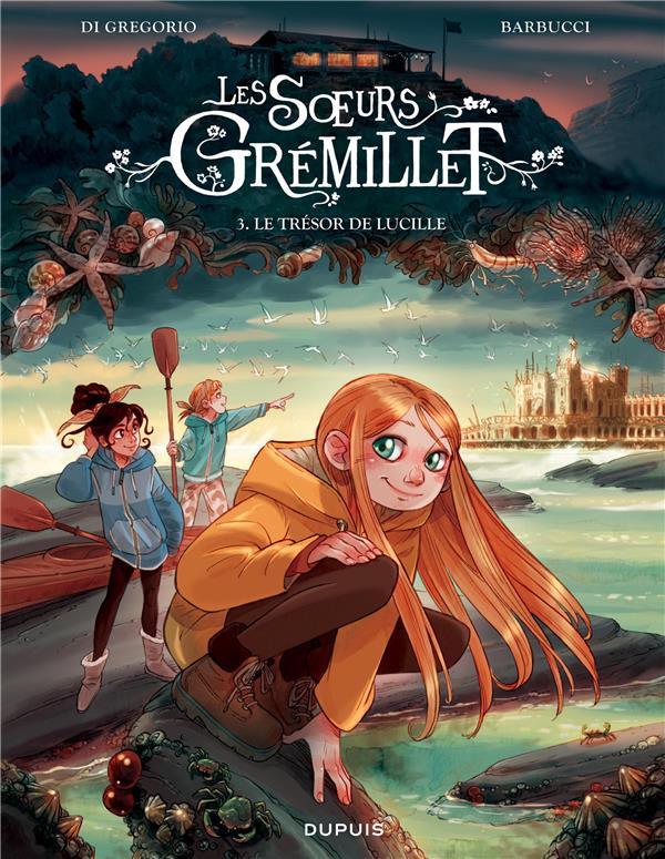 LES SOEURS GREMILLET - TOME 3 - LE TRESOR DE LUCILLE