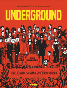 UNDERGROUND - GRANDES PRETRESSES DU SON ET ROCKERS MAUDITS