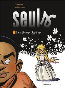 SEULS - TOME 13 - LES AMES TIGREES