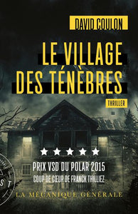 LE VILLAGE DES TENEBRES - PRIX VSD DU POLAR 2015