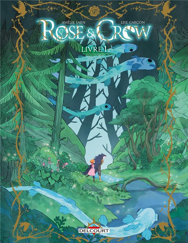 ROSE AND CROW T01 - LIVRE I