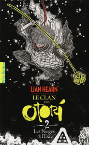 LE CLAN DES OTORI - II - LES NEIGES DE L'EXIL