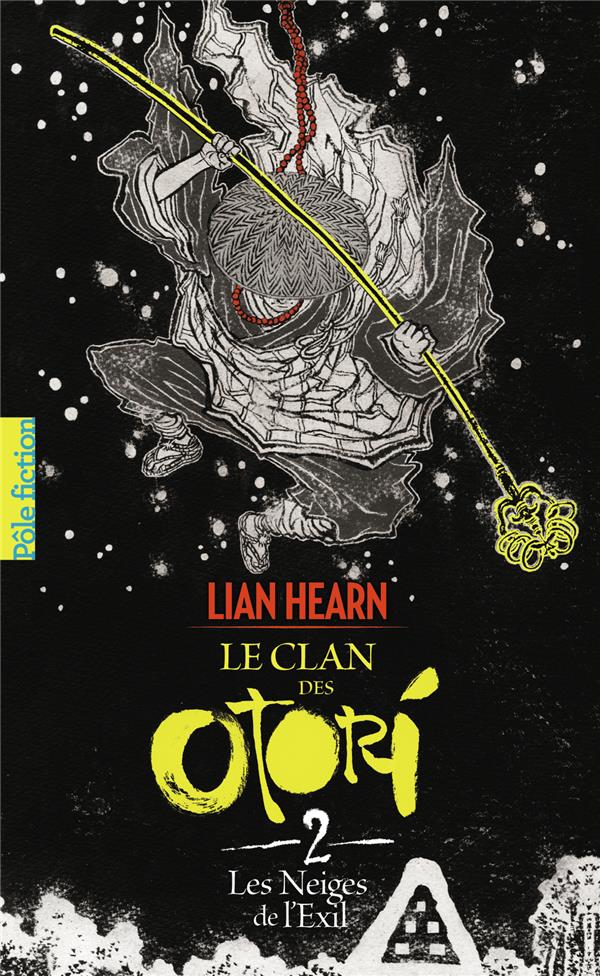 LE CLAN DES OTORI - II - LES NEIGES DE L'EXIL