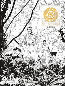 OR DU BOUT DU MONDE (L') - T02 - L'OR DU BOUT DU MONDE - VOL. 02/2 - DOUG