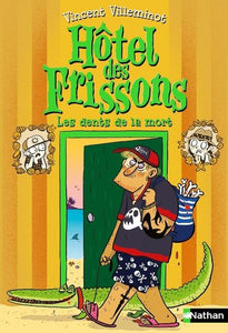 L'HOTEL DES FRISSONS - TOME 7 LES DENTS DE LA MORT - VOL07